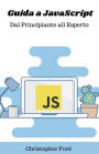 Guida a JavaScript: Dal Principiante all Esperto