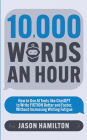 10,000 Words an Hour