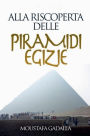 Alla Riscoperta Delle Piramidi Egizie