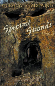 Title: Spectral Strands, Author: L a Miller