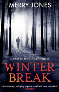 Title: Winter Break, Author: Merry Jones