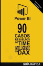 90 Casos Resueltos de Time Intelligence en DAX