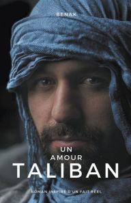 Title: Un Amour Taliban, Author: Benak