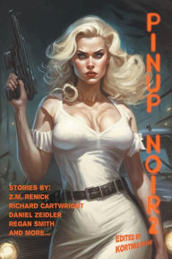 Title: Pinup Noir 2, Author: Z M Renick