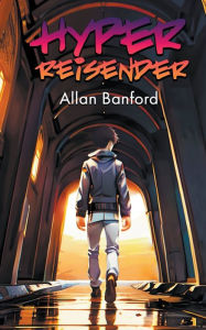 Title: Hyper Reisender, Author: Allan Banford