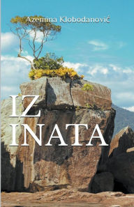 Title: Iz Inata, Author: Azemina Klobodanovic