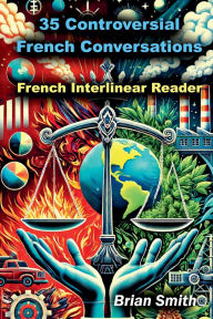 Title: 35 Controversial French Conversations, Author: Brian Smith