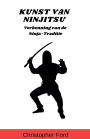 Kunst van Ninjitsu: Verkenning van de Ninja-Traditie