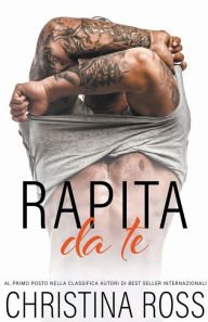 Title: Rapita Da Te, Author: Christina Ross