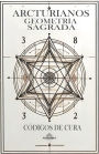 Arcturianos Geometria Sagrada - Siimbolos de Cura 2a Ediï¿½ï¿½o