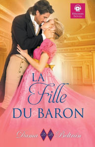 Title: La fille du Baron, Author: Dama Beltrïn