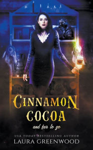 Title: Cinnamon Cocoa And Far To Go, Author: Laura Greenwood