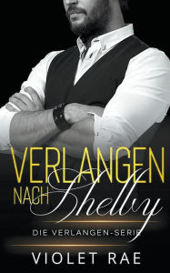 Title: Verlangen nach Shelby, Author: Violet Rae