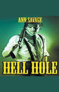 Title: Hellhole, Author: Ann Savage