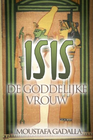Isis De Goddelijke Vrouw