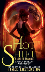 Title: Hot Shift & Other Stories, Author: Aimee Easterling