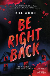 Title: Be Right Back, Author: Bill Wood