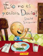 ¡Eso no es gracioso, David! (That's Not Funny, David!)