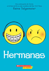 Title: Hermanas (Sisters), Author: Raina Telgemeier