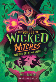 Title: The School for Wicked Witches #4, Author: Will Taylor