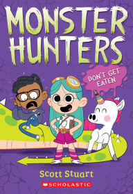 Title: Don't Get Eaten (Monster Hunters #1), Author: Scott Stuart