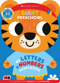 Title: Giant Preschool: My Alphabet and Counting Workbook, Author: Scholastic Early Scholastic Early Learners