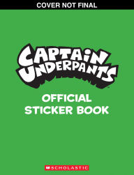 Captain Underpants: The Official Sticker Book