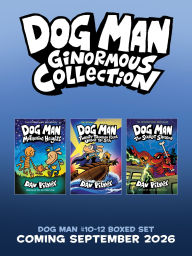 Title: Dog Man Ginormous Collection (Dog Man #10-12 Box Set), Author: Dav Pilkey