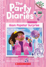 Title: Glam Popstar Surprise: A Branches Book (The Party Diaries #6), Author: Mitali Banerjee Ruths