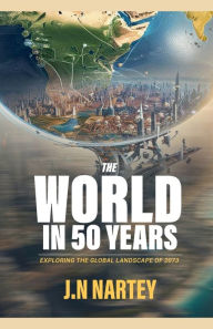 Title: The World in 50 Years: Exploring the Global Landscape of 2073