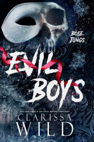 Title: Evil Boys: Bï¿½se Jungs (Dark Bully Roman), Author: Clarissa Wild
