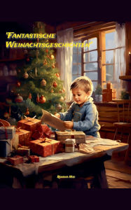 Title: Fantastische Weihnachtsgeschichten, Author: Romina Nisi