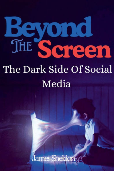 Beyond The Screen: The Dark Side Of Social Media