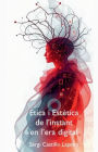 ï¿½tica i Estï¿½tica de l'Instant en l'Era Digital