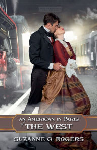 Title: An American in Paris of the West, Author: Suzanne G Rogers