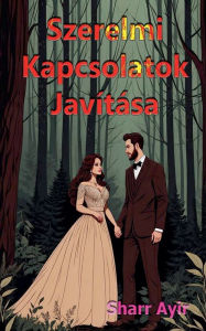 Title: Szerelmi Kapcsolatok Javï¿½tï¿½sa, Author: Sharr Ayir