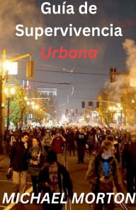 Title: Guï¿½a de Supervivencia Urbana, Author: Michael Morton