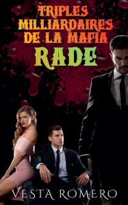 Title: Triplï¿½s Milliardaires de la Mafia: Rade, Author: Vesta Romero