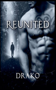 Title: Reunited, Author: Drako