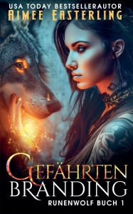 Title: Gefï¿½hrtenbranding, Author: Aimee Easterling