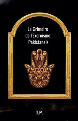 Le Grimoire de l'Exorcisme Pakistanais