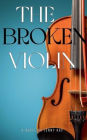 The Broken Violin