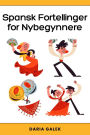 Spansk Fortellinger for Nybegynnere