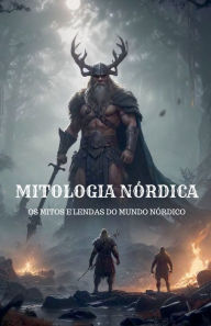 Title: Mitologia Nï¿½rdica - Os Mitos e Lendas do Mundo Nï¿½rdico, Author: Lars Jensen
