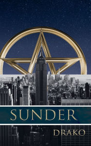 Title: Sunder, Author: Drako