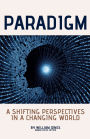 Paradigm: Shifting Perspectives in a Changing World
