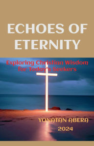 Title: Echoes of Eternity, Author: Yonatan Abera