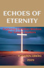 Echoes of Eternity
