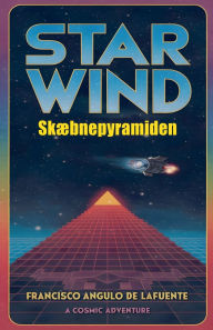 Title: Star Wind Skï¿½bnepyramiden, Author: Francisco Angulo de Lafuente