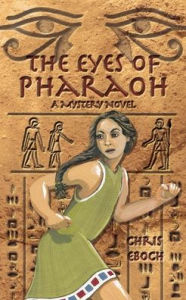 Title: The Eyes of Pharaoh: A Mystery Novel, Author: Chris Eboch